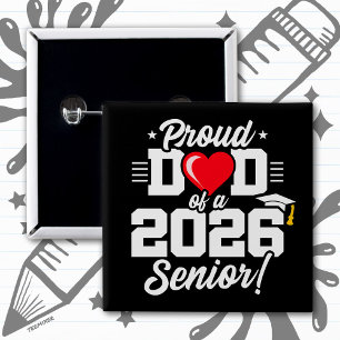 Class of 2026 Graduation Proud Dad of Senior 2026 2 Inch Square Button