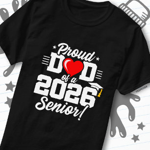 Class of 2026 Graduation Proud Dad of Senior 2026 T-Shirt