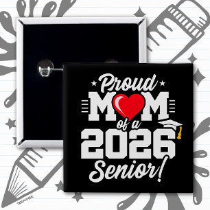 Class of 2026 Graduation Proud Mom of Senior 2026 2 Inch Square Button