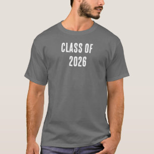 Class of 2026 Graduation T-Shirt   Senior 2026 Tee