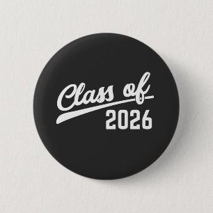 Class Of 2026 Graduation Year 2026 School 2 Inch Round Button