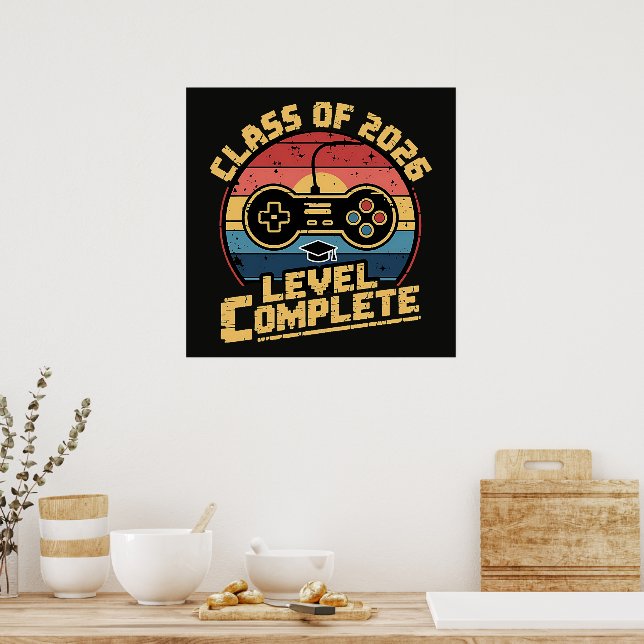 Class Of 2026 Level Complete Poster (Kitchen)