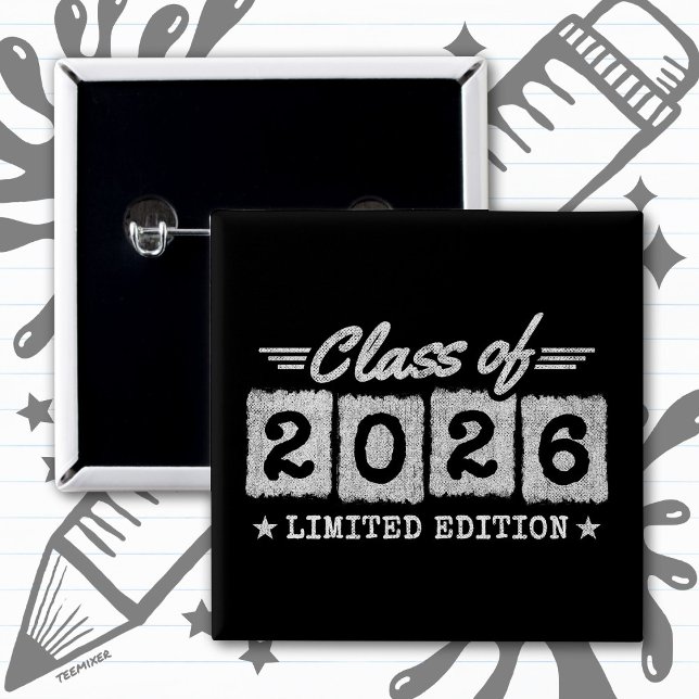 Class of 2026 Limited Edition Graduation Quote 2 Inch Square Button (Creator Uploaded)