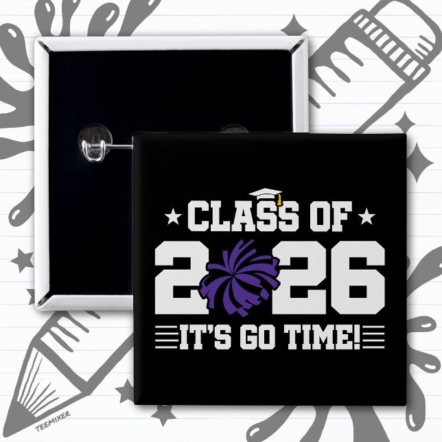Class of 2026 Purple Cheer Graduation It’s Go Time 2 Inch Square Button (Creator Uploaded)