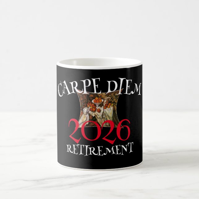 Class of 2026 Retirement Carpe Diem Coffee Mug (Center)