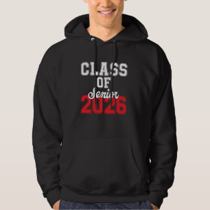 Class of 2026 Senior 2026 Back To School 2026 & Gr Hoodie