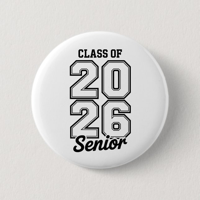 Class Of 2026 Senior 26 Graduation Graduate 2 Inch Round Button (Front)