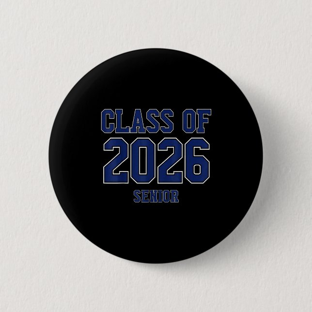 Class of 2026 senior graduation high school colleg 2 inch round button (Front)