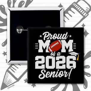 Class of 2026 Senior Year Football Mom Senior 2026 2 Inch Square Button