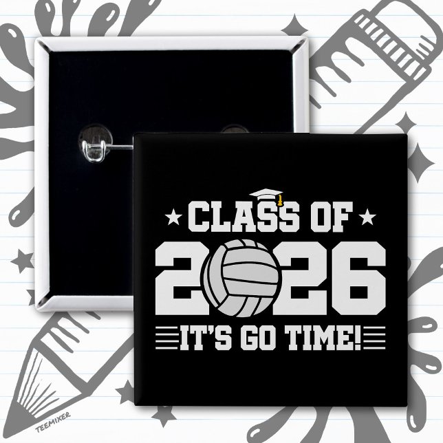 Class of 2026 Volleyball Graduation It’s Go Time 2 Inch Square Button (Creator Uploaded)