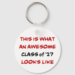 class of 2027, awesome keychain
