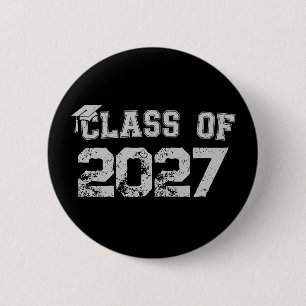 Class Of 2027 Senior Graduation 2026 Graduate 2 Inch Round Button