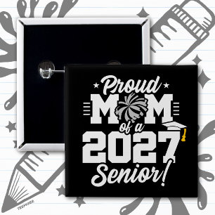 Class of 2027 Senior Graduation Cheer Proud Mom 2 Inch Square Button