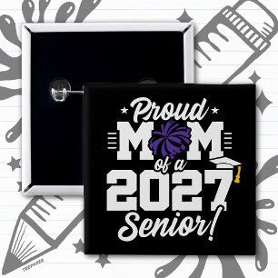Class of 2027 Senior Graduation Cheer Proud Mom 2 Inch Square Button