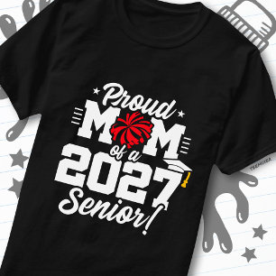 Class of 2027 Senior Graduation Cheer Proud Mom T-Shirt