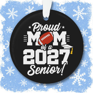 Class of 2027 Senior Graduation Football Proud Mom Ornament