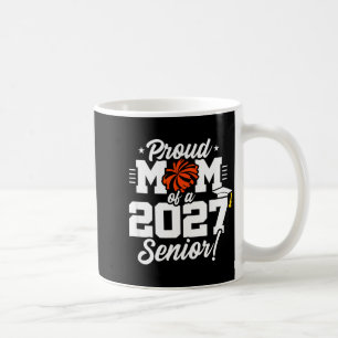 Class of 2027 senior year cheer proud mom senior coffee mug