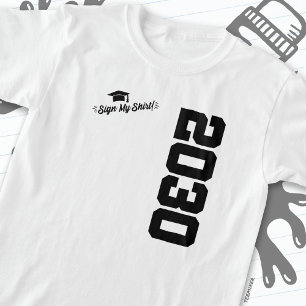 Class of 2030 Graduation Sign My Shirt Senior 2030