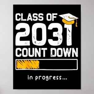Class of 2031 Count Down Graduating Fun First Day Poster