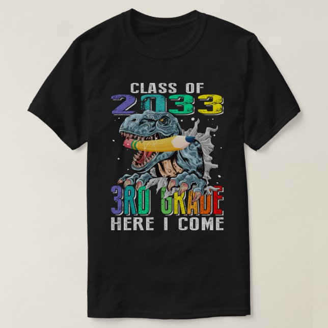 CLASS OF 2033 3RD grade HERE I COME T-Shirt (Design Front)