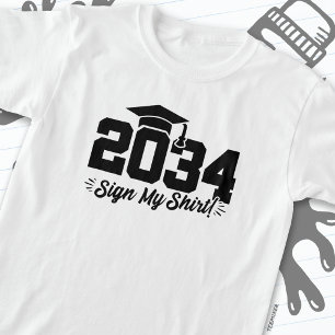 Class of 2034 Graduation Sign My Shirt Senior 2034