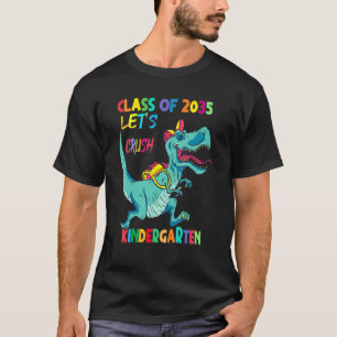 Class Of 2035 Let's Crush Kindergarten Boy School  T-Shirt