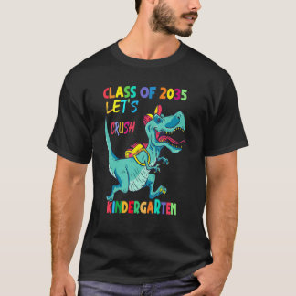Class Of 2035 Let's Crush Kindergarten Boy School  T-Shirt