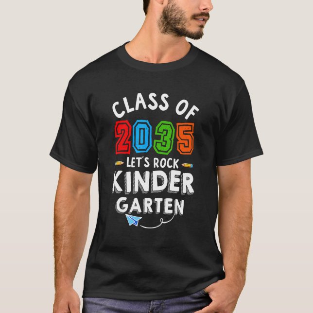 Class of 2035 Let's Rock Kindergarten First Day Te T-Shirt (Front)