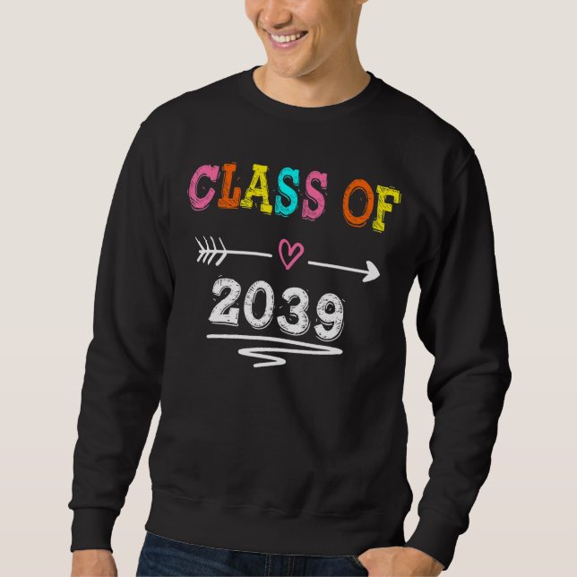 Class Of 2039 Grow With Me First Day Of School Gra Sweatshirt (Front)