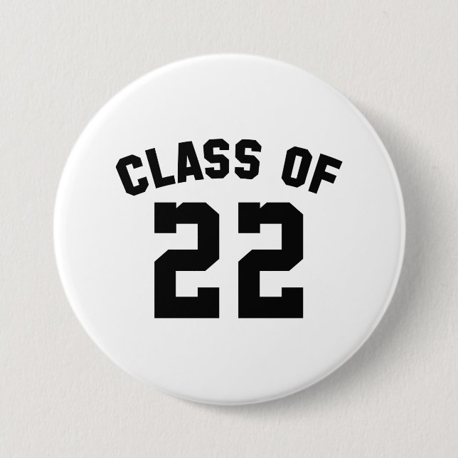 Class Of 22 3 Inch Round Button (Front)