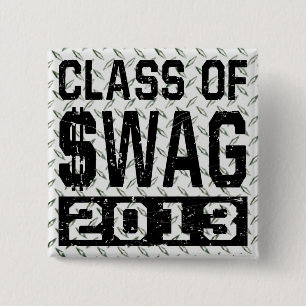 Class Of $WAG 2013 2 Inch Square Button