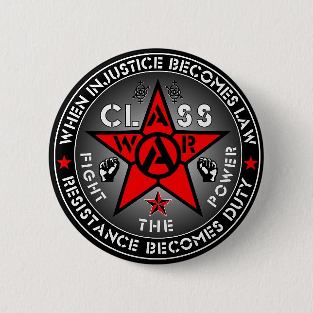 CLASS WAR - Fight The Power 2 Inch Round Button (Front)