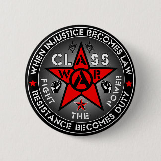 CLASS WAR - Fight The Power 2 Inch Round Button
