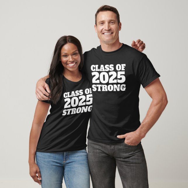 Class year strong senior year graduation T-Shirt (Unisex)