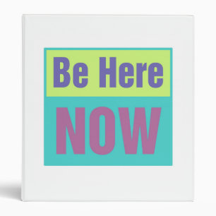 Classeur Be Here Now