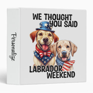 Classeur Chiens du Labrador patriotique Citation d'Humour d