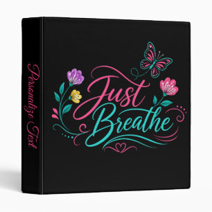 Classeur Citation Inspirante Just Breathe Papillon Floral