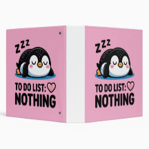 cute sleeping penguin, to do list nothing