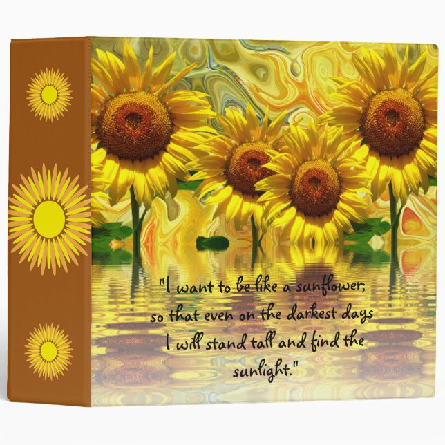 Classeur de tournesol - Stand Tall & Find Sunlight (Devant/Côté)