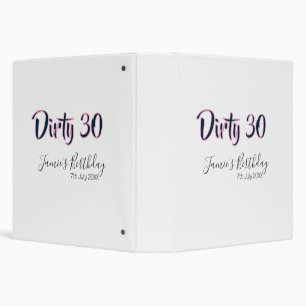 Classeur Dirty 30 joyeux anniversaire nom date rose gris ca
