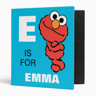 Classeur E est pour Elmo Ajoutez votre nom