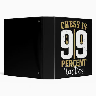 Classeur Échecs - Échecs est une tactique à 99%