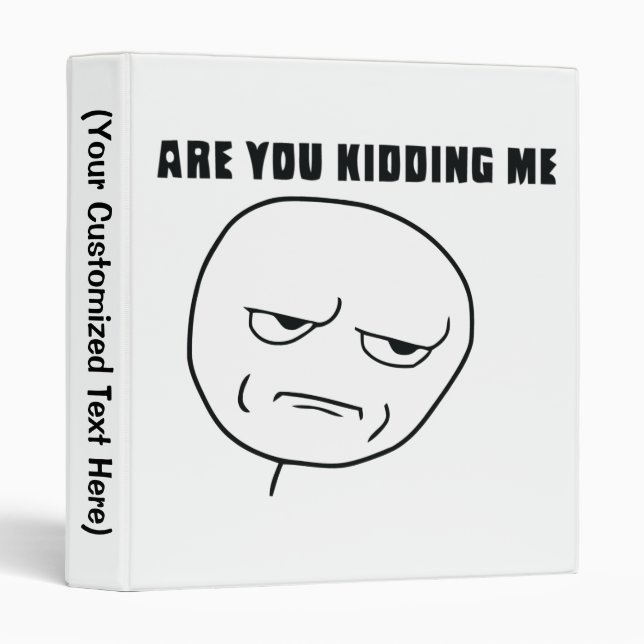 Classeur Êtes vous me badinant visage Meme de rage (Devant/Côté)