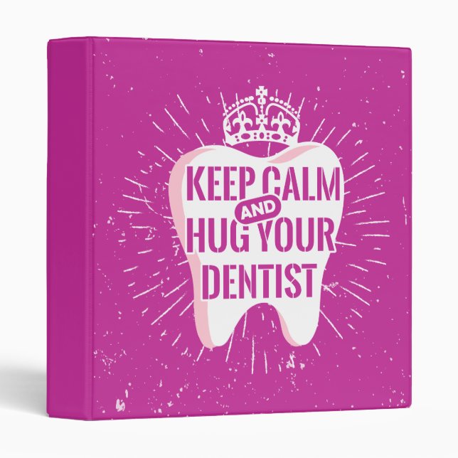 Classeur Gardez le calme et étreignez votre dentiste (Devant/Côté)