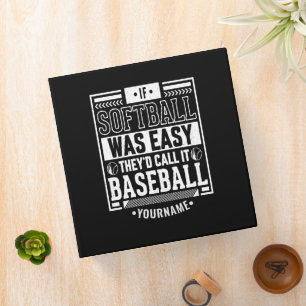 Classeur If Softball Ce que Easy They'd Call It Baseball