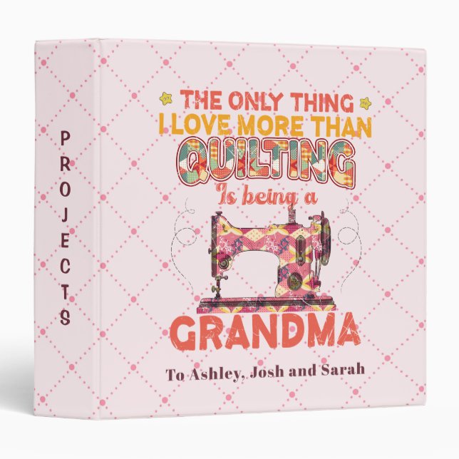 Classeur J'Aime Plus Que Quilter Est Être Une Grand-Mère (Devant/Côté)