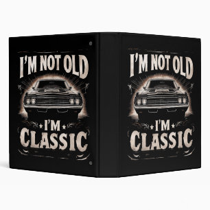 Classeur Je ne suis pas vieux Je suis classique Retro Vinta