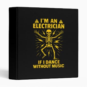 Classeur Je Suis Électricien Si Je Danse Sans Musique