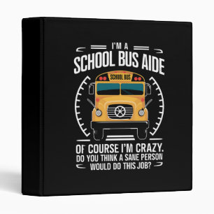 Classeur Je suis un aide d'autobus scolaire drôle de rentré