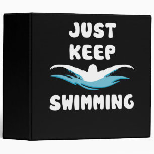 Classeur Just Keep Swimming - Funny Swim Sport Swimmer
